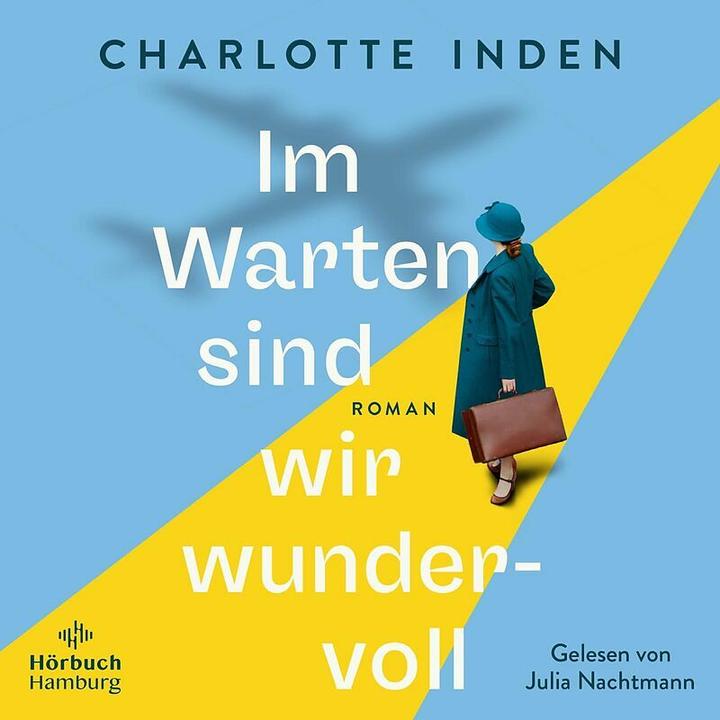 Produktbild Inden:Im Warten sind wir wundervoll (Charlotte Inden, Deutsch)