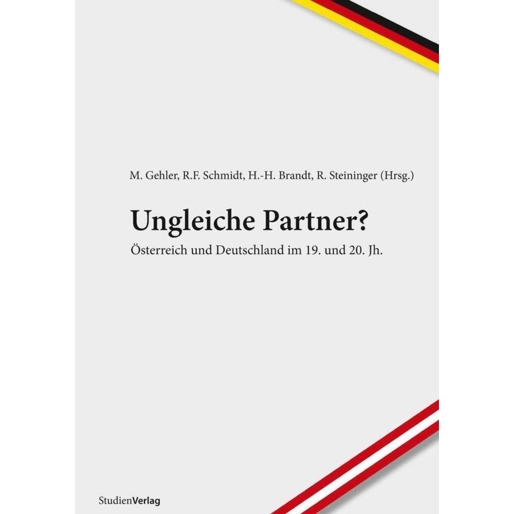 Ungleiche Partner?, Fachbücher von Michael Gehler, Rolf Steininger, Harm-Hinrich Brandt, Rainer F. Schmidt