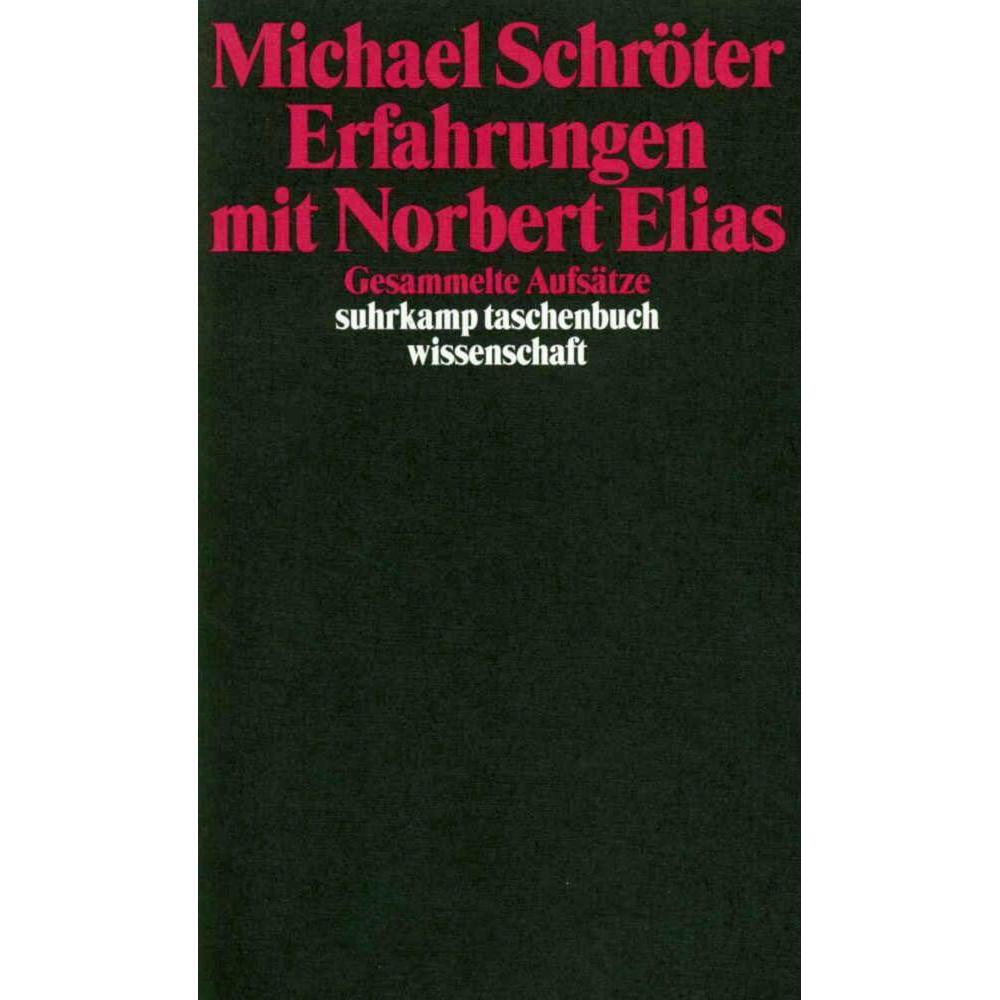Erfahrungen mit Norbert Elias, Fachbücher von Michael Schröter
