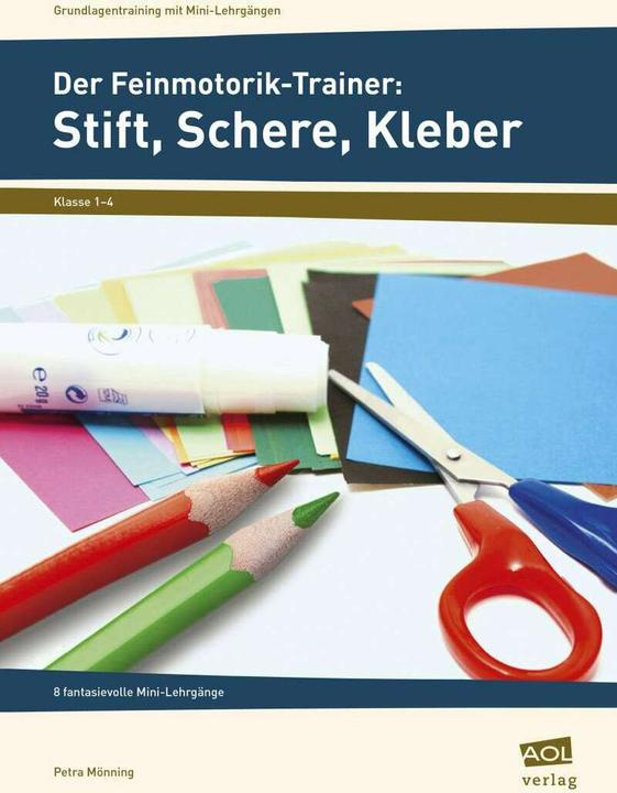 Produktbild Der Feinmotorik-Trainer: Stift, Schere, Kleber (Deutsch, Petra Mönning, 2021)