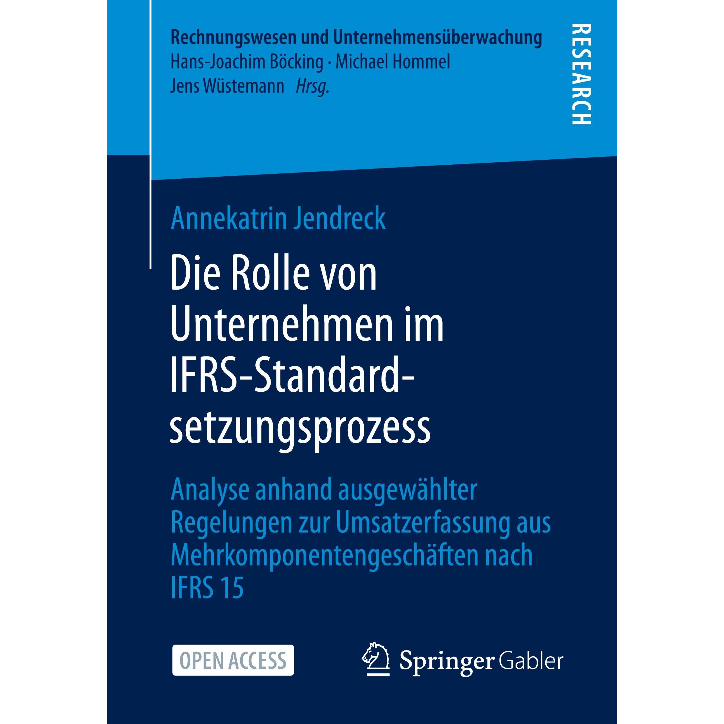 Die Rolle von Unternehmen im IFRS-Standardsetzungsprozess, Fachbücher von Annekatrin Jendreck