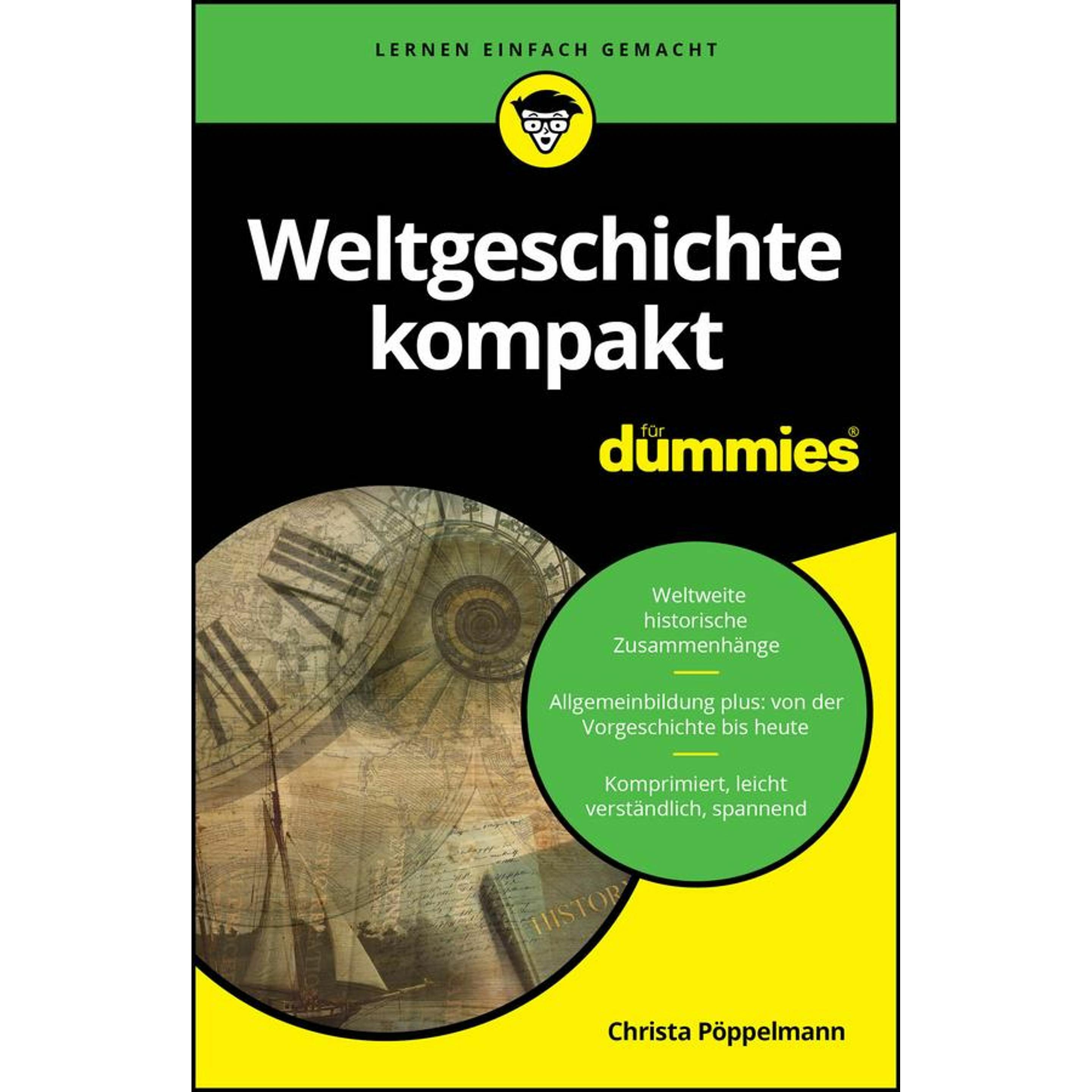 Weltgeschichte kompakt für Dummies, Sachbücher von Christa Pöppelmann