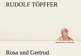 Produktbild Rosa und Gertrud (Deutsch, Rudolf Töpffer, 2012)