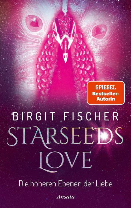 Starseeds-Love (Deutsch, Birgit Fischer, 2024)