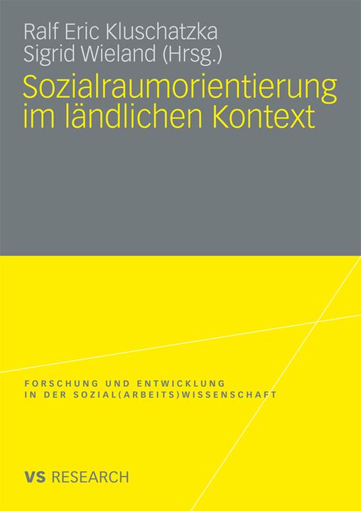 Produktbild Sozialraumorientierung im ländlichen Kontext (Deutsch, Ralf Eric Kluschatzka, Sigrid Wieland, 2008)