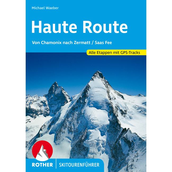 Haute Route, Ratgeber von Michael Waeber
