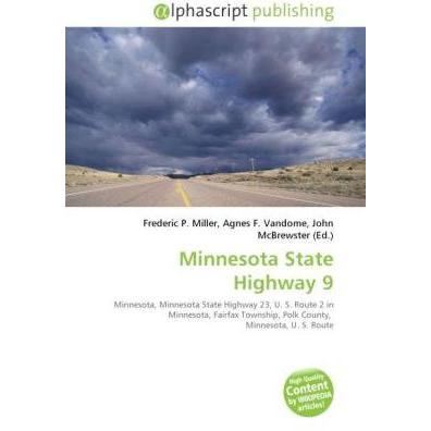 Minnesota State Highway 9, Ratgeber von Agnes F. Vandome, Frederic P. Miller, John McBrewster