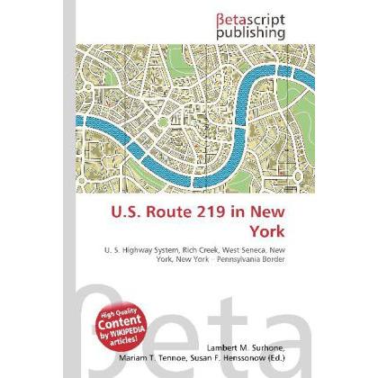 U.S. Route 219 in New York, Ratgeber von Lambert M. Surhone, Miriam T. Timpledon, Susan F. Marseken
