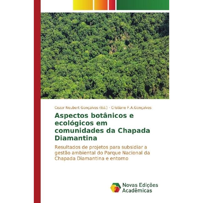 Aspectos botânicos e ecológicos em comunidades da Chapada Diamantina, Fachbücher von Cristiane F.A.Gonçalves