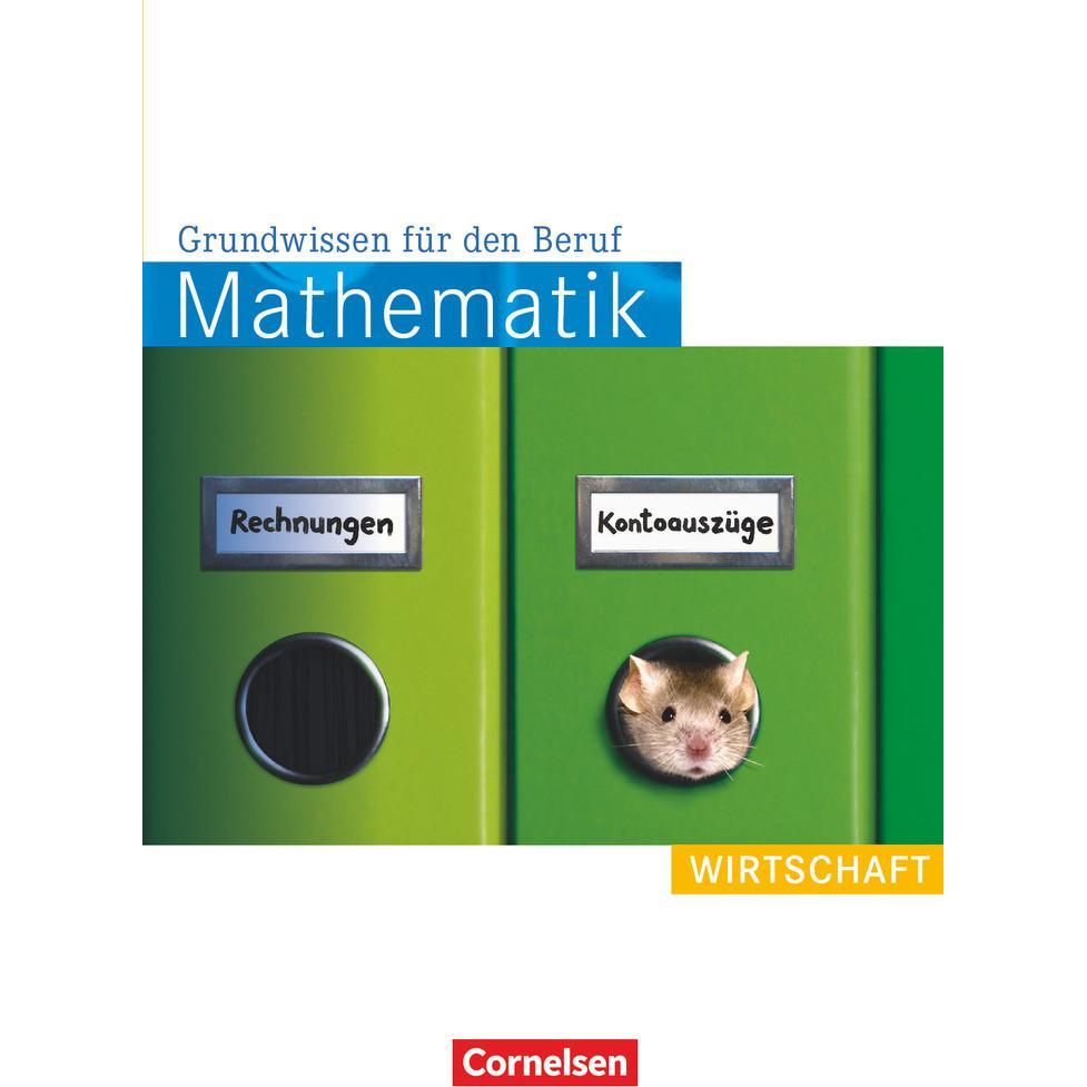Mathematik Grundwissen für den Beruf. Wirtschaft. Arbeitsb, Schulbücher von Wolfgang Hecht, Reinhold Koullen