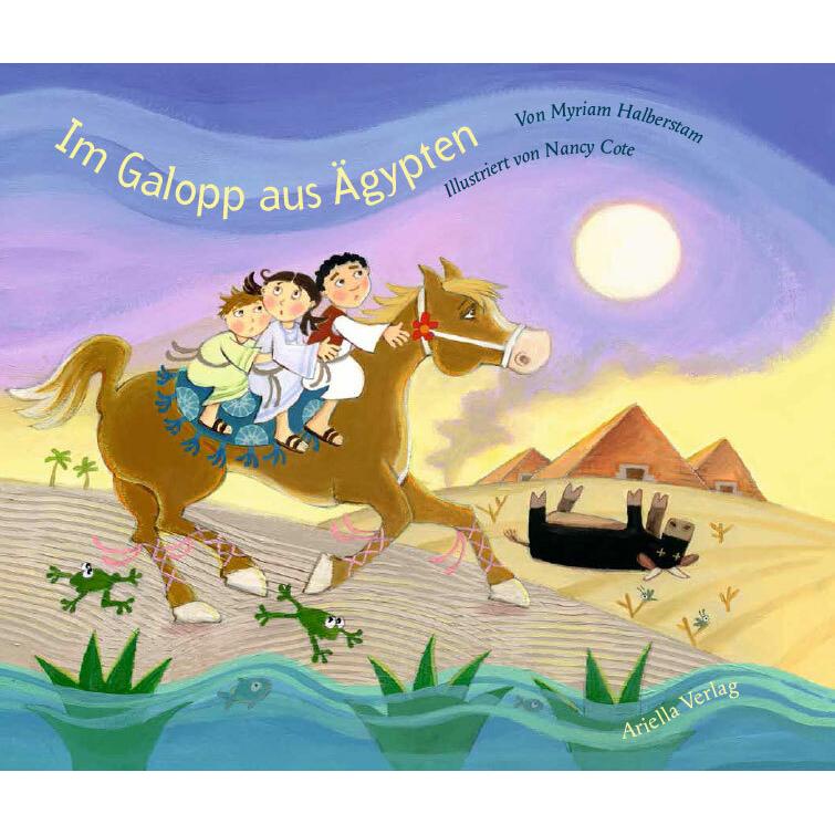 Im Galopp aus Ägypten, Kinderbücher von Myriam Halberstam