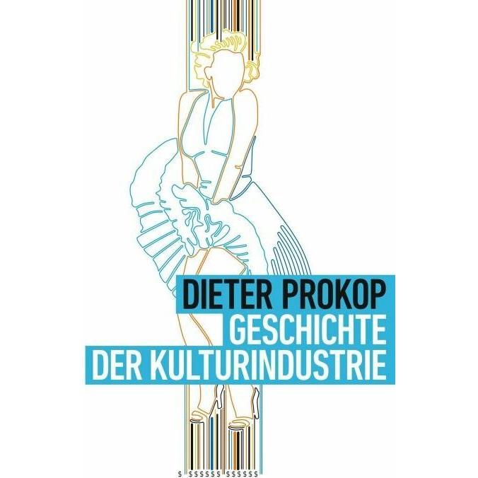 Thumbnail - Geschichte der Kulturindustrie, Fachbücher von Dieter Prokop