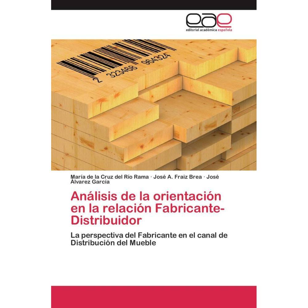 Análisis de la orientación en la relación Fabricante-Distribuidor, Fachbücher von María de la Cruz Del Río Rama, José A....