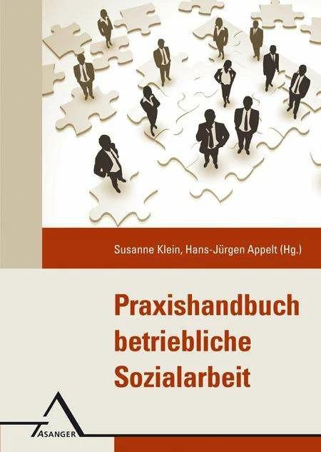 Produktbild Praxishandbuch Betriebliche Sozialarbeit (Deutsch, Hans-Jürgen Appelt, Susanne Klein, 2010)