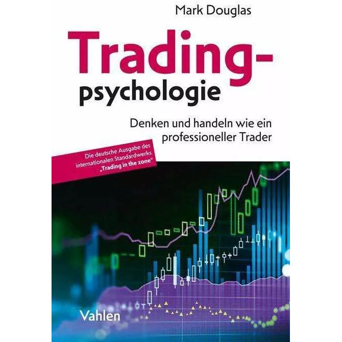 Tradingpsychologie, Fachbücher von Thom Hartle, Mark Douglas