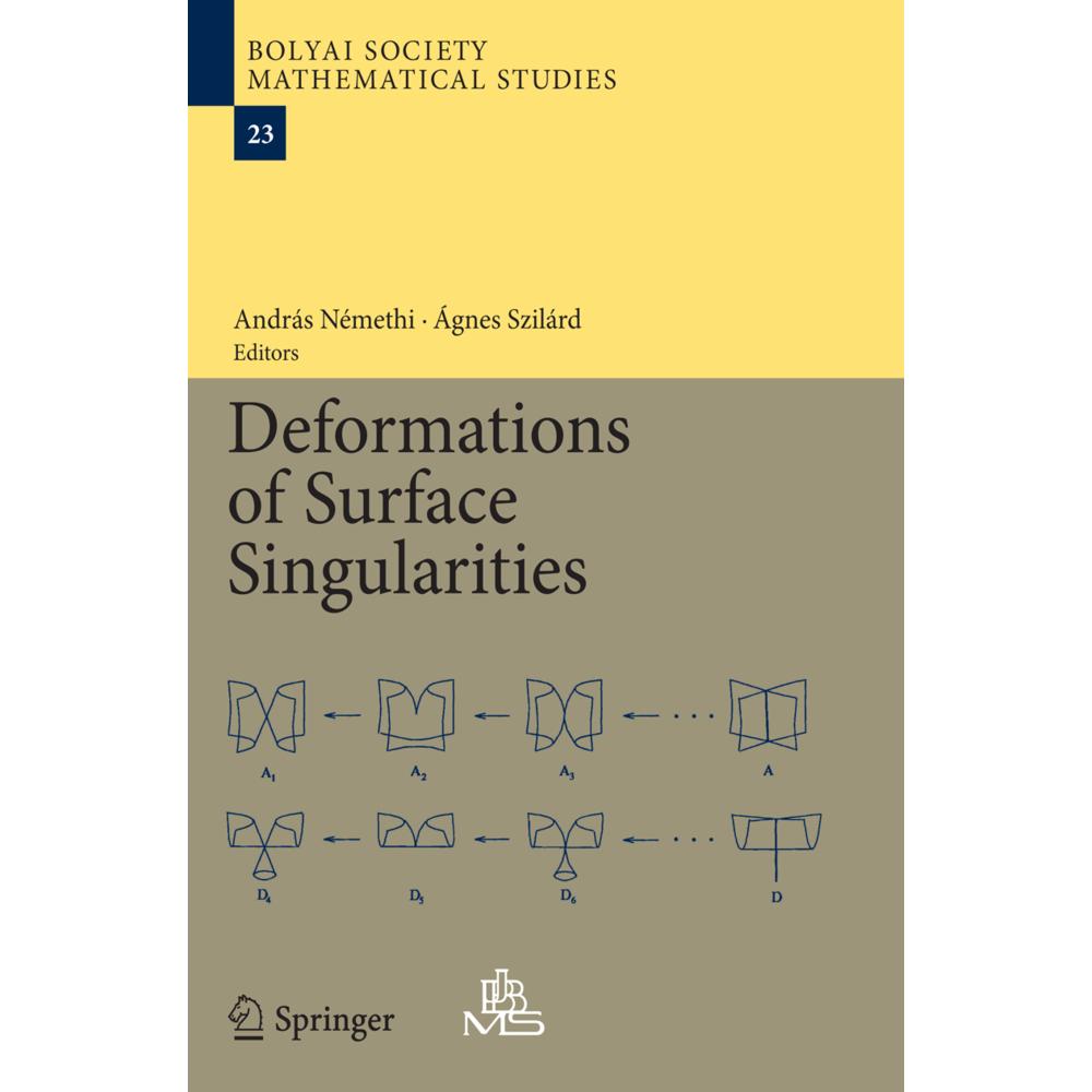 Deformations of Surface Singularities, Fachbücher von Agnes Szilárd, Andras Némethi