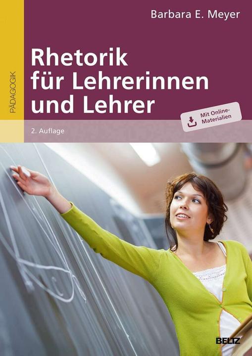 Produktbild Rhetorik für Lehrerinnen und Lehrer (Deutsch, Barbara E. Meyer, 2018)