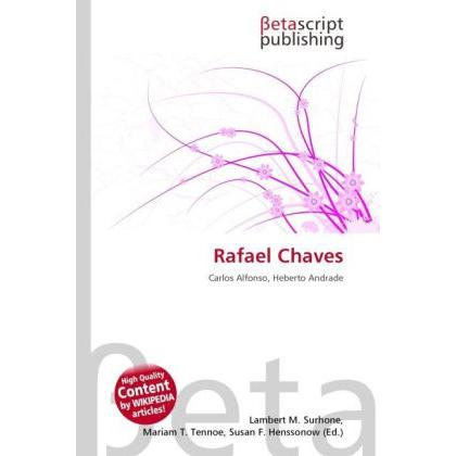 Thumbnail - Rafael Chaves, Ratgeber von Lambert M. Surhone, Mariam T. Tennoe, Susan F. Henssonow
