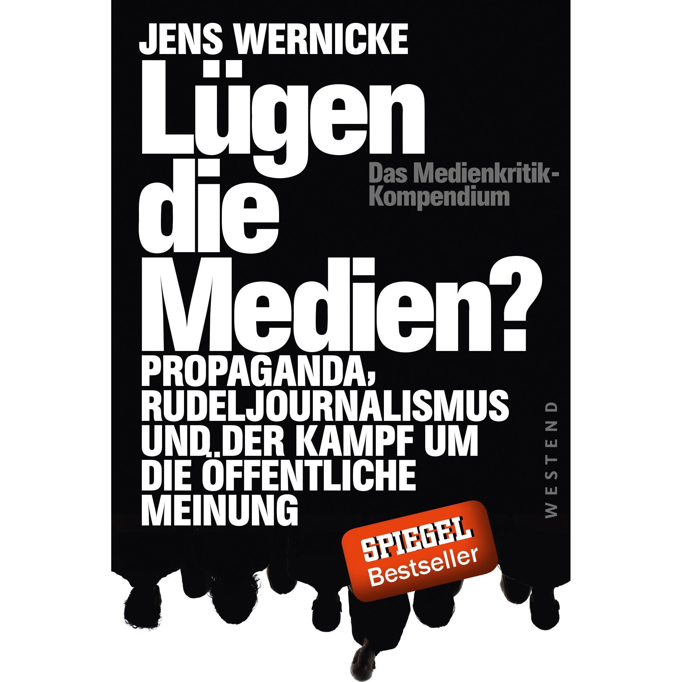 Lügen die Medien?, Sachbücher von Jens Wernicke