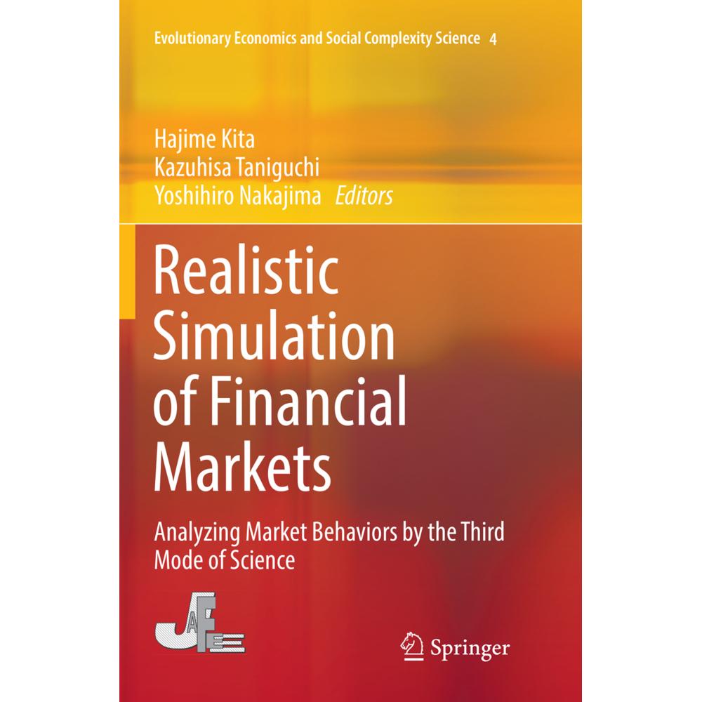 Realistic Simulation of Financial Markets, Fachbücher von Hajime Kita, Yoshihiro Nakajima, Kazuhisa Taniguchi