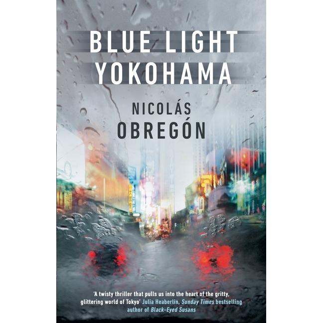 Obregon:Blue Light Yokohama, Belletristik von Nicolás Obregón
