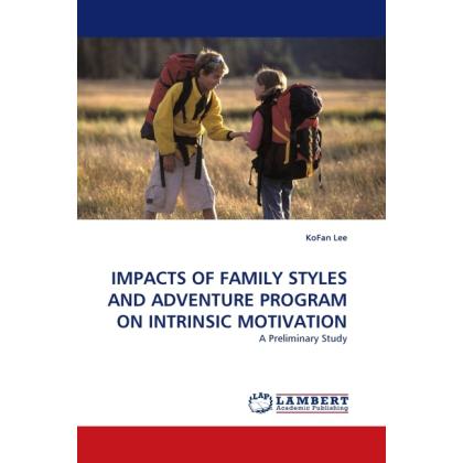Impacts Of Family Styles And Adventure Program On Intrinsic Motivation, Ratgeber