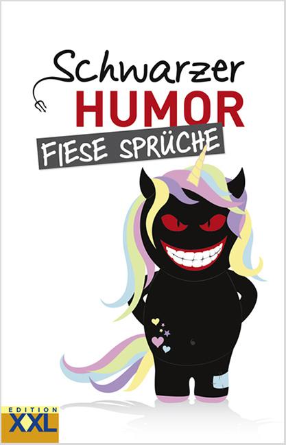 Produktbild Schwarzer Humor Fiese Sprüche (Deutsch, 2018)
