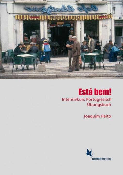 Actual product image Está bem. Intensivkurs Portugiesisch. Übungsbuch (German, Joaquim Peito, 2012)
