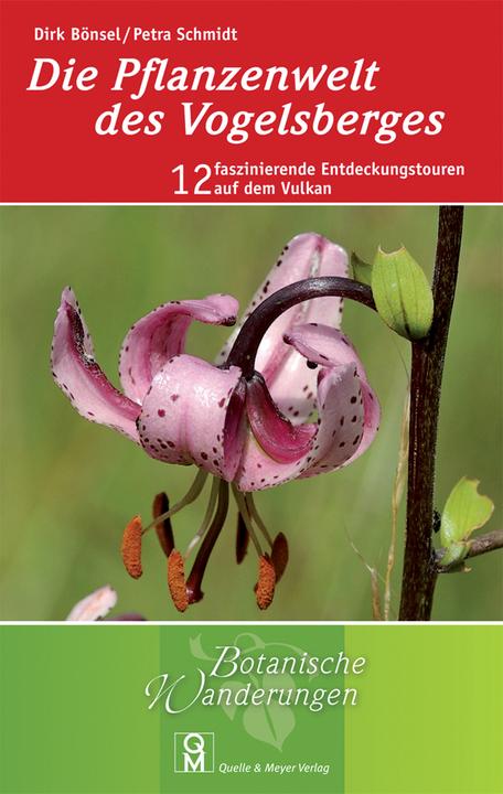 Produktbild Die Pflanzenwelt des Vogelbergs (Deutsch, Dirk Bönsel, Petra Schmidt, 2015)