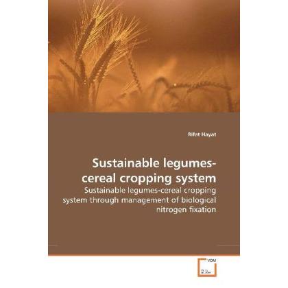 Sustainable legumes-cereal cropping system, Fachbücher von Rifat Hayat