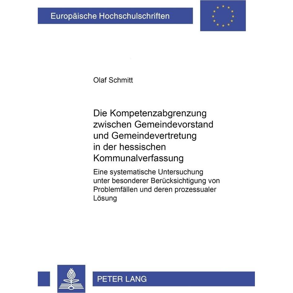 Thumbnail - Die Kompetenzabgrenzung zwischen Gemeindevorstand und Gemeindevertretung in der hessischen Kommunalv, Fachbücher von Ola...