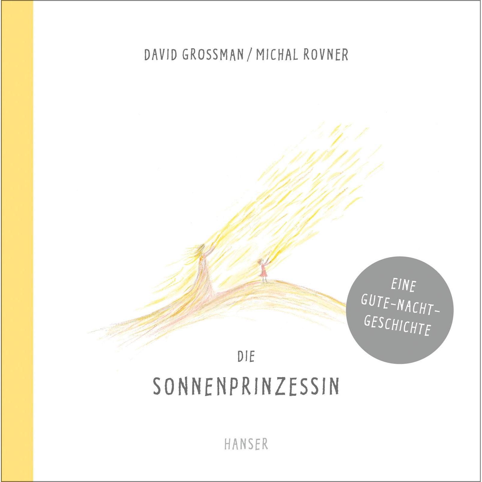 Die Sonnenprinzessin, Belletristik von David Grossman, Michal Rovner