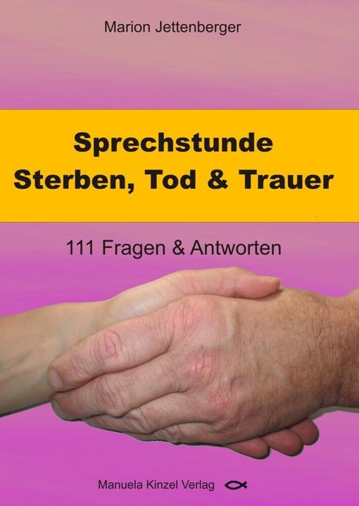 Produktbild Sprechstunde Sterben, Tod & Trauer (Deutsch, Marion Jettenberger, 2017)