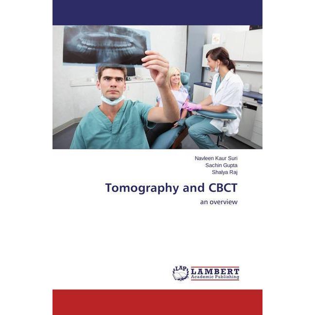 Tomography and CBCT, Fachbücher von Sachin Gupta, Shalya Raj, Navleen Kaur Suri