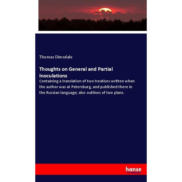 Thoughts on General and Partial Inoculations, Fachbücher von Thomas Dimsdale