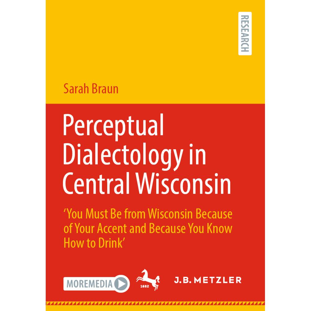 Perceptual Dialectology in Central Wisconsin, Fachbücher von Sarah Braun