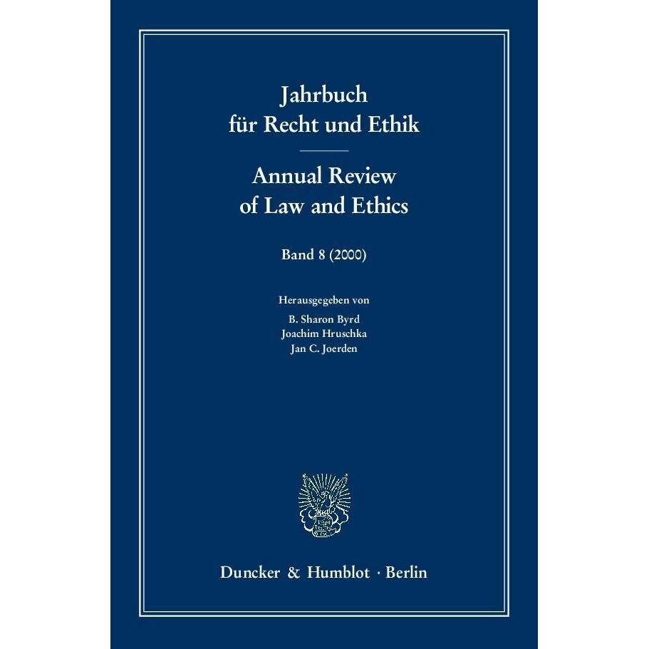 Jahrbuch für Recht und Ethik - Annual Review of Law and Ethics., Fachbücher von B. Sharon Byrd, Jan C. Joerden, Joachim ...