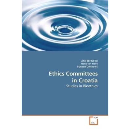 Thumbnail - Ethics Committees in Croatia, Fachbücher von Henk A. ten Have, Ana Borovecki, Stjepan Oreskovi