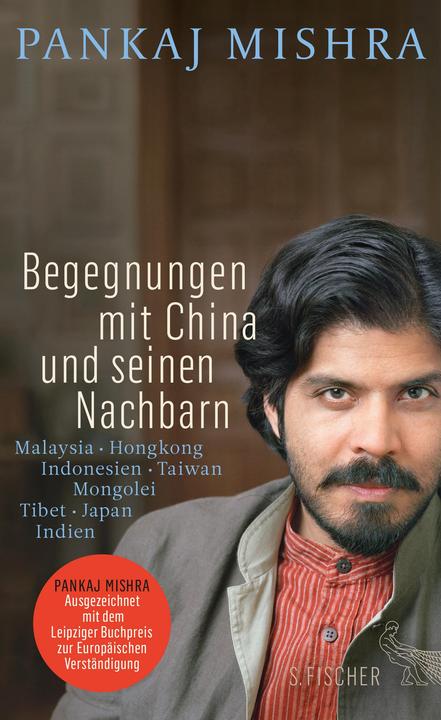 Produktbild Begegnungen mit China und seinen Nachbarn (Deutsch, Pankaj Mishra, 2015)