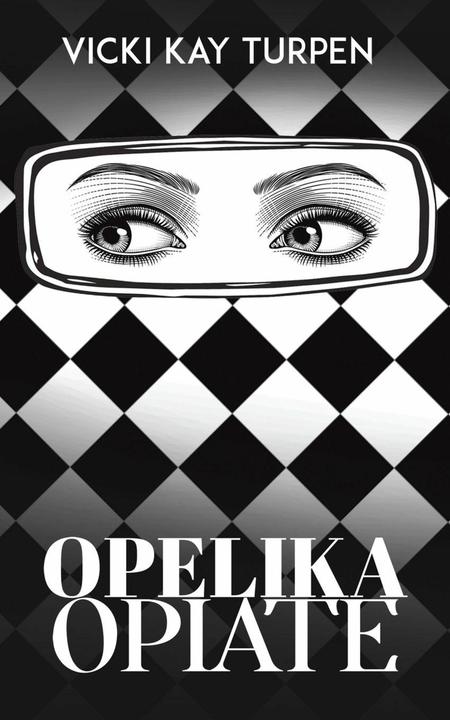Produktbild Opelika Opiate (Englisch, Vicki Kay Turpen, 2023)