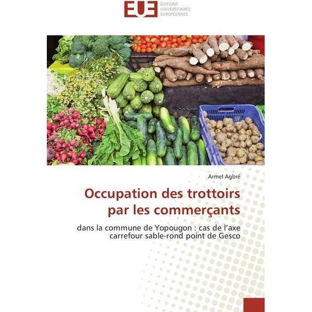 Occupation des trottoirs par les commerçants, Ratgeber von Armel Agbré
