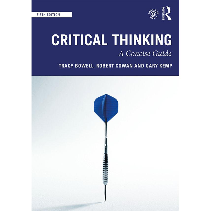 Critical Thinking, Sachbücher von Gary Kemp, Robert Cowan, Tracy Bowell