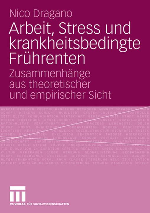 Actual product image Arbeit, Stress und krankheitsbedingte Frührenten (German, Nico Dragano, 2007)
