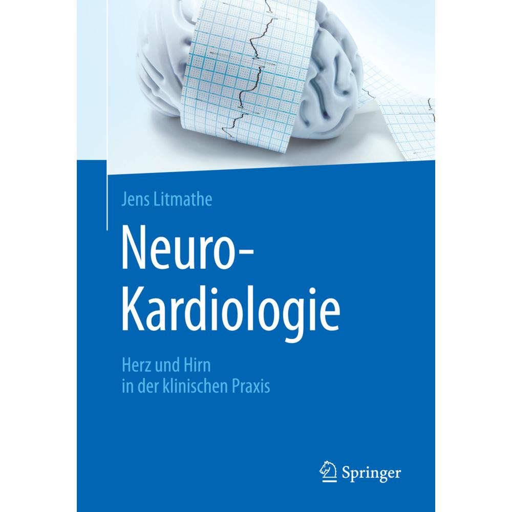 Neuro-Kardiologie, Fachbücher von Jens Litmathe