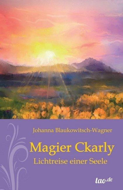 Produktbild Magier Ckarly (Deutsch, Johanna Blaukowitsch-Wagner, 2016)
