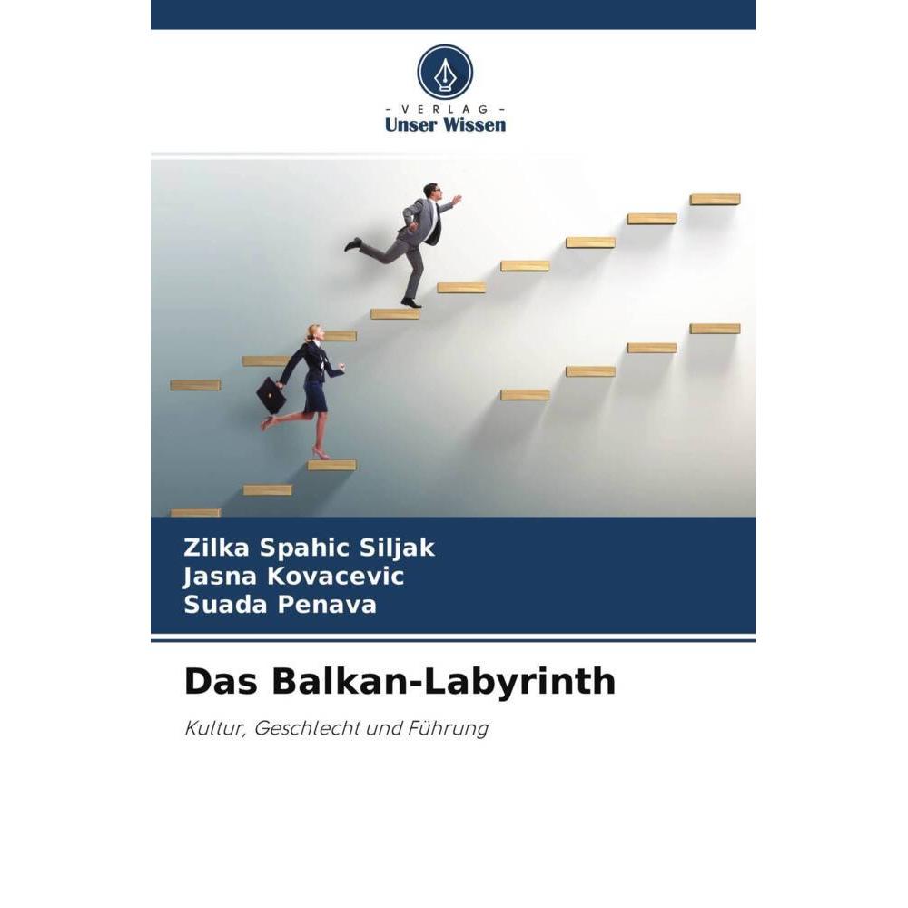 Das Balkan-Labyrinth, Fachbücher von Jasna Kovacevic, Zilka Spahic Siljak, Suada Penava