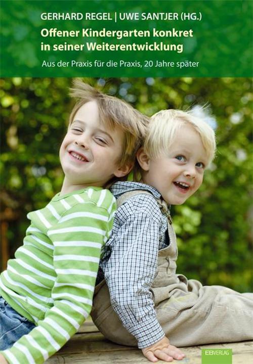 Produktbild Offener Kindergarten konkret in seiner Weiterentwicklung (Deutsch, Gerhard Regel, Uwe Santjer, 2011)