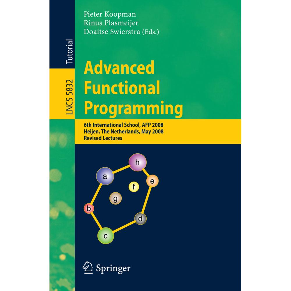 Advanced Functional Programming, Fachbücher von Pieter Koopman, Rinus Plasmeijer, Doaitse Swierstra