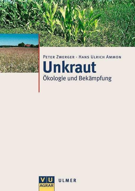Produktbild Unkraut (Deutsch, Hans Ulrich Ammon, Peter Zwerger, 2002)