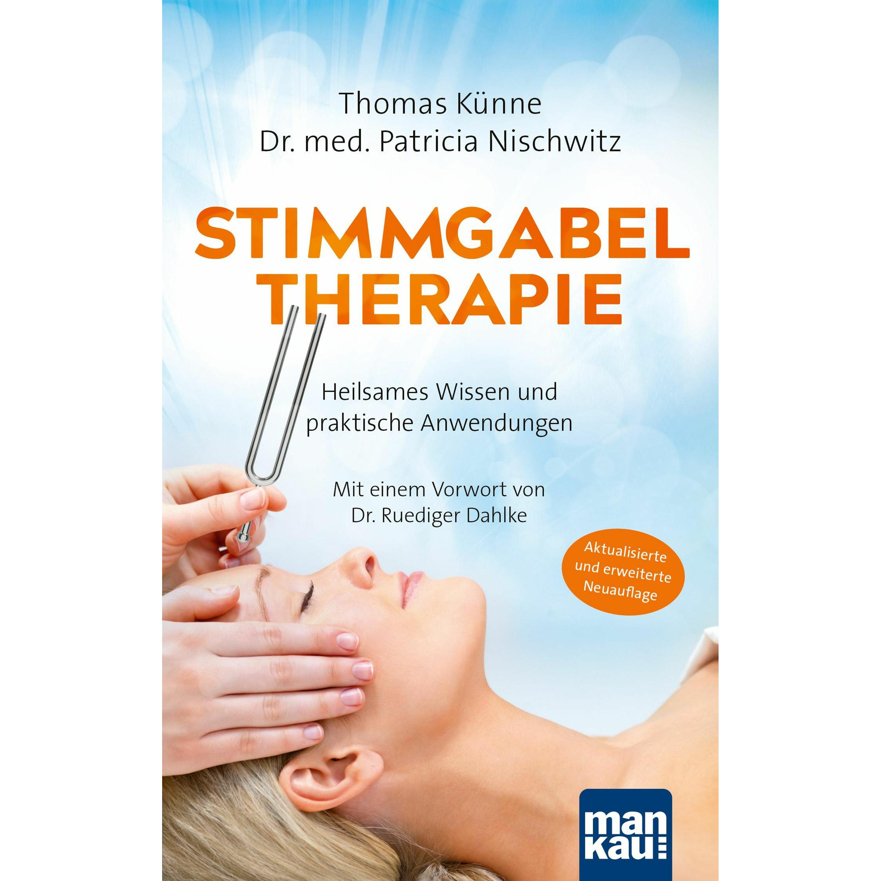Künne:Stimmgabeltherapie, Ratgeber von Patricia Nischwitz, Thomas Künne